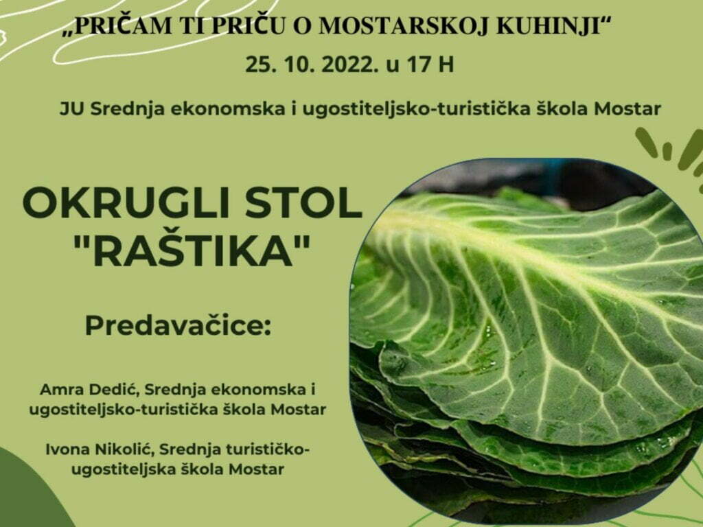 Poziv za okrugli stol projekta 'Pričam ti priču o mostarskoj kuhinji' na temu 'Raštika'