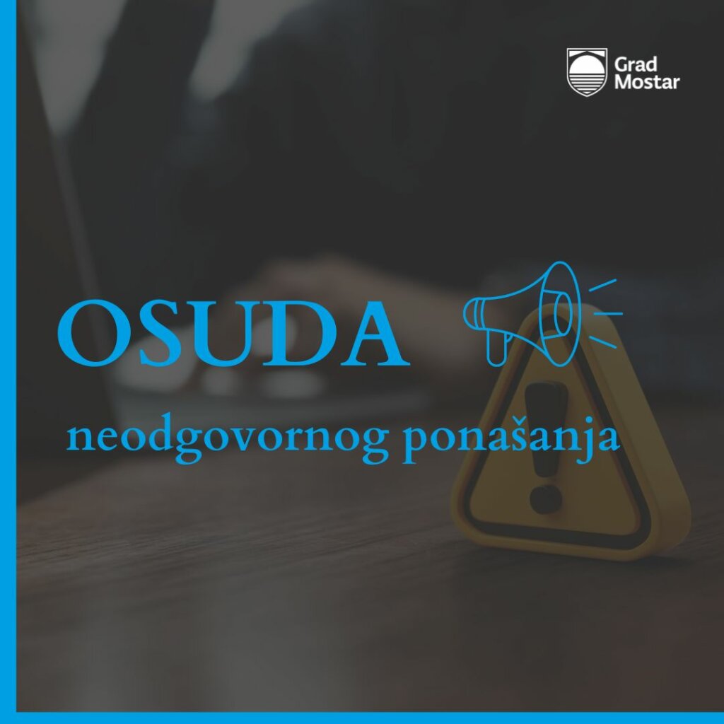 Osuda nedopustive propagande na štetu mira u Gradu Mostaru